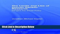 Books The Limits and Lies of Human Genetic Research: Dangers For Social Policy (Reflective