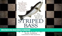 READ  The Complete Book of Striped Bass Fishing: A Thorough Guide to the Baits, Lures, Flies,