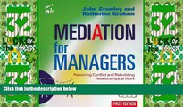 Big Deals  Mediation for Managers: Resolving Conflict and Rebuilding Relationships at Work (People