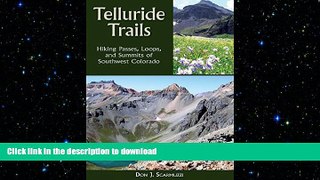 READ  Telluride Trails: Hiking Passes, Loops, and Summits of Southwest Colorado (The Pruett