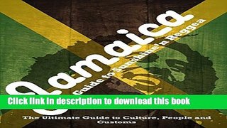 [PDF] Jamaica - A Guide to Sunshine n Reggae: The Ultimate Travel Guide to Culture, People and