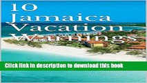 [PDF] 10 Jamaica Vacation Warnings!: Life outside of hotels in Jamaica. One womans experience.
