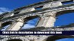 [PDF] Roman Amphitheater in Pula, Croatia: Blank 150 page lined journal for your thoughts, ideas,
