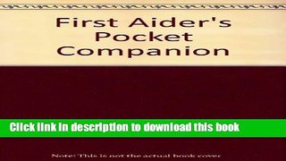 [Popular Books] First Aider s Pocket Companion Full Online