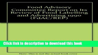 [Popular Books] Food Advisory Committee Report on Its Review of Food Labelling and Advertising