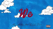 Mac Miller - We (feat) CeeLo Green (Official Audio)