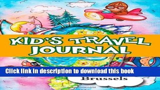 [PDF] Kids Travel Journal: My Trip to Brussels Popular Colection