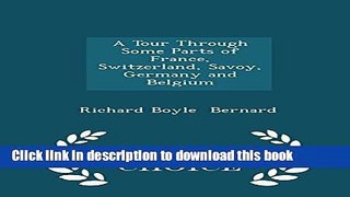 [PDF] A Tour Through Some Parts of France, Switzerland, Savoy, Germany and Belgium - Scholar s