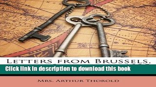 [PDF] Letters from Brussels, in the Summer of 1835 Popular Colection