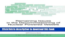 [Popular Books] Remaining Issues in the Decommissioning of Nuclear Powered Vessels: Including