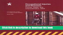 [Popular Books] Occupational Injuries and Illnesses: Counts, Rates,  and Characteristics, 2004