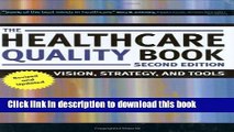 [Popular Books] The Healthcare Quality Book: Vision, Strategy, and Tools, 2nd Edition Free Online