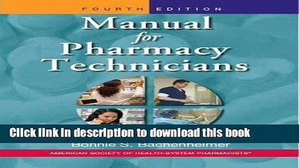 [Popular Books] Manual for Pharmacy Technicians, 4th Edition Full Online