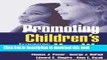 [Popular Books] Promoting Children s Health: Integrating School, Family, and Community Full Online