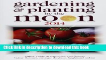 [PDF] Gardening and Planting by the Moon 2014: Higher Yields in Vegetables and Flowers Full