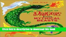 [Popular Books] The Book of Dragons   Other Mythical Beasts Free Online