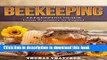 [PDF] Beekeeping: Beekeeping Guide from Beginner to Expert (Beekeeping, Self Sufficiency,