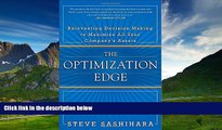 Must Have  The Optimization Edge: Reinventing Decision Making to Maximize All Your Company s