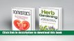 [PDF] Tomatoes and Herb Gardening: 2 Books in 1: A Beginners Guide to Growing Your Own Tomatoes