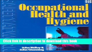 [Popular Books] Occupational Health   Hygiene: For Occupational Health and Safety (Safety at Work
