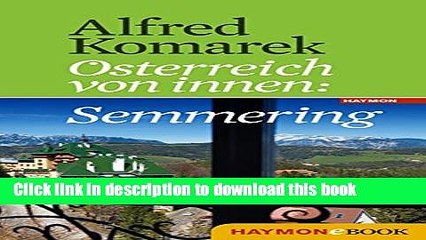 Tải video: [PDF] Semmering: Ã–sterreich von innen (German Edition) Popular Colection