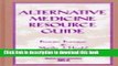 [Popular Books] Alternative Medicine Resource Guide (Medical Library Association) Free Online