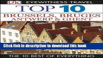 [PDF] Top 10 Brussels, Bruges, Antwerp   Ghent (EYEWITNESS TOP 10 TRAVEL GUIDES) Full Colection
