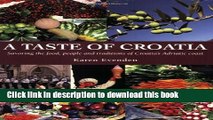 [PDF] A Taste of Croatia: Savoring the Food, People and Traditions of Croatia s Adriatic Coast