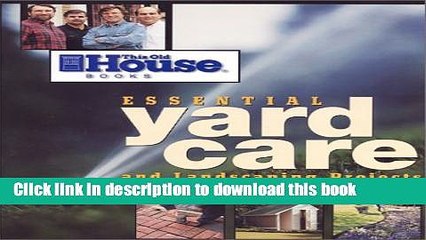 [PDF] This Old House Essential Yard Care and Landscaping Projects Popular Colection