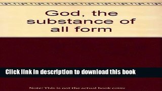 [PDF] God, the substance of all form Full Colection