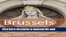[PDF] Ten Must-See Sights: Brussels Popular Colection