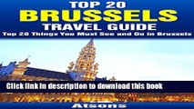 [PDF] Top 20 Things to See and Do in Brussels - Top 20 Brussels Travel Guide (Europe Travel Series