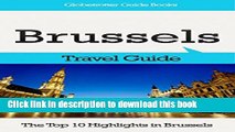[PDF] Brussels Travel Guide: The Top 10 Highlights in Brussels (Globetrotter Guide Books) Full