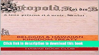 [PDF] BELGIUM   HAWAIIAN KINGDOM TREATY: HAWAII WAR REPORT 2016-2017 Full Online