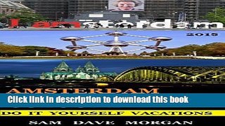 [PDF] Amsterdam , Brussels   Cologne: Do It Yourself Vacations Full Colection