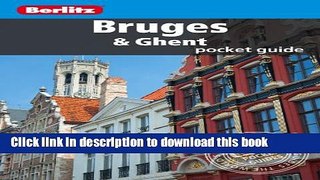 [PDF] Berlitz: Bruges   Ghent Pocket Guide (Berlitz Pocket Guides) Popular Colection