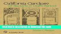 [PDF] California Gardens of the Arts   Crafts Period (Schiffer Book) Full Online