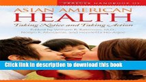 New Book Praeger Handbook of Asian American Health [2 volumes]: Taking Notice and Taking Action