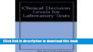 Collection Book Clinical Decision Levels for Lab Tests