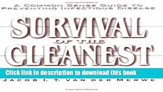 New Book Survival of the Cleanest: A Common Sense Guide to Preventing Infectious Disease