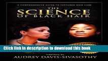 New Book The Science of Black Hair: A Comprehensive Guide to Textured Hair Care, Special Edition