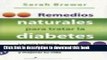 Collection Book Remedios Naturales Para Tratar La Diabetes/ Natural Approaches to Diabetes