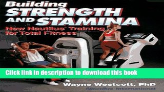 New Book Building Strength and Stamina: New Nautilus Training for Total Fitness