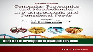 New Book Genomics, Proteomics and Metabolomics in Nutraceuticals and Functional Foods