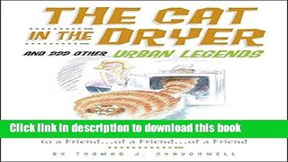 New Book The Cat in the Dryer: And 222 Other Urban Legends
