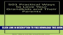 [PDF] 501 Practical Ways to Love Your Grandkids and Their Parents Popular Online