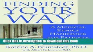 Collection Book Finding Your Way: A Medical Ethics Handbook for Patients and Families