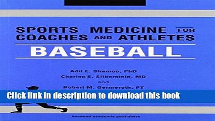 New Book Sports Medicine for Coaches and Athletes: Baseball (Sports Medicine for Coaches and