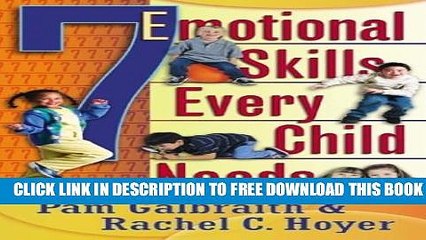 [PDF] 7 Emotional Skills Every Child Needs Popular Colection