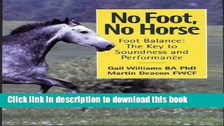 New Book No Foot, No Horse: Foot Balance, the Key to Soundness and Performance